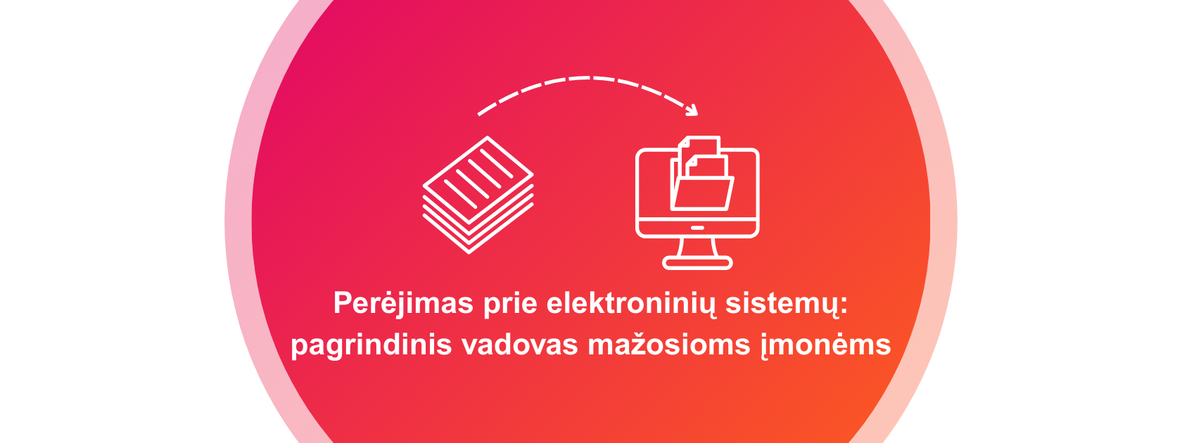 Perėjimas prie elektroninių sistemų