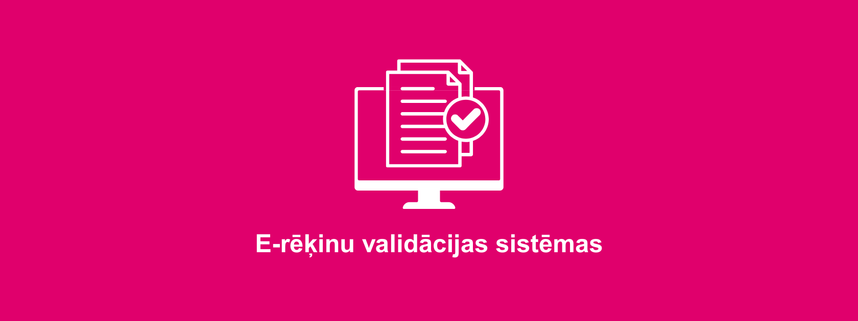 E-rēķinu validācijas